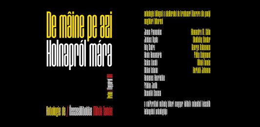 De mâine pe azi / Holnapról mára – antologia bilingvă a scriitorilor maghiari orădeni