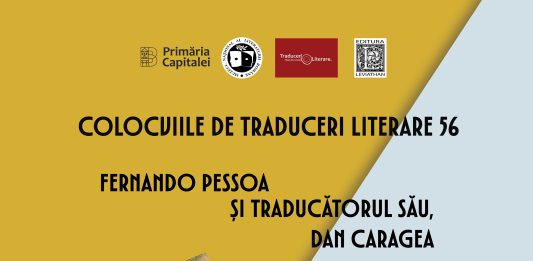 Colocviile de traduceri literare #56 – Fernando Pessoa și traducătorul său în română, Dan Caragea
